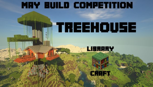 Building Tree Competition May Build Competition – Treehouses – LibraryCraft
